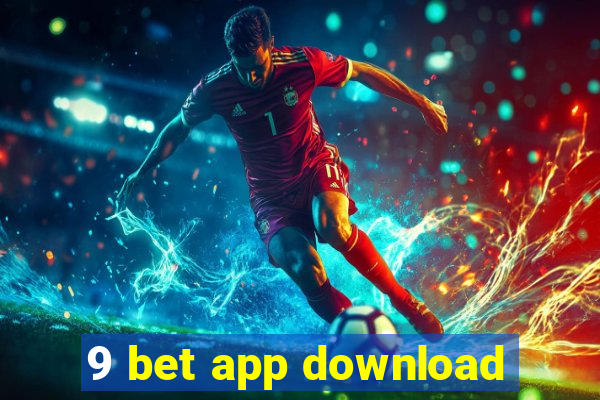 9 bet app download